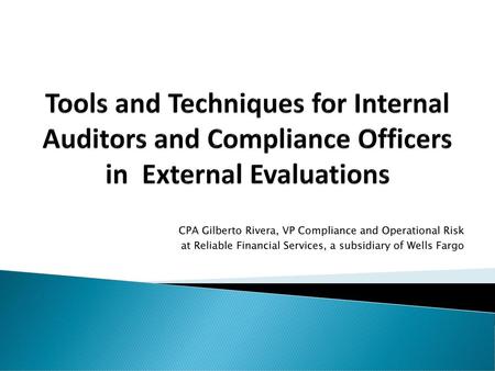 CPA Gilberto Rivera, VP Compliance and Operational Risk