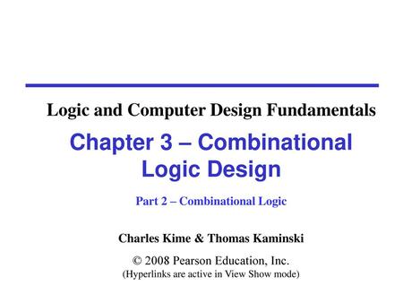 Overview Part 2 – Combinational Logic Functions and functional blocks