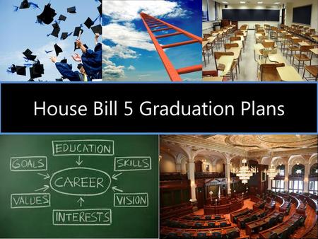 House Bill 5 Graduation Plans