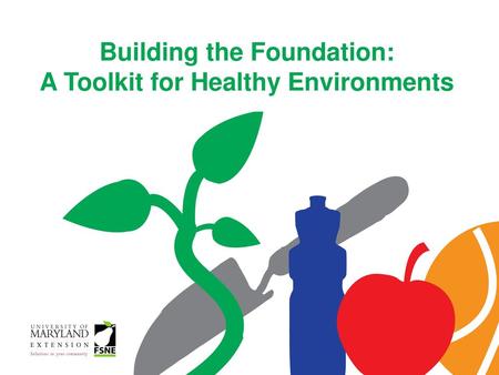 Building the Foundation: A Toolkit for Healthy Environments