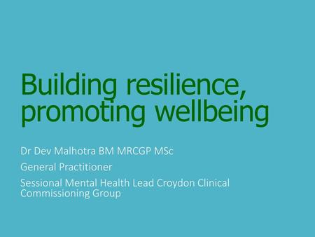 Building resilience, promoting wellbeing
