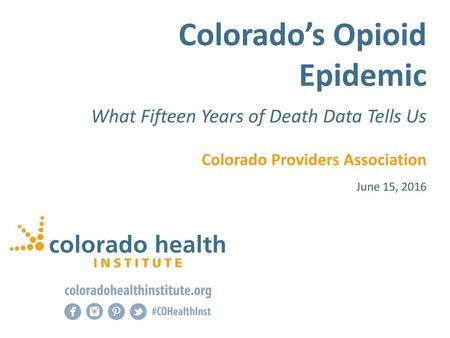Colorado’s Opioid Epidemic