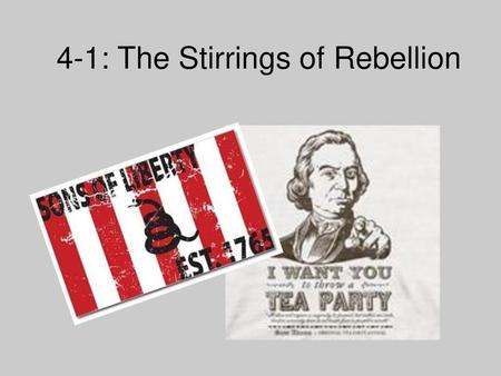 4-1: The Stirrings of Rebellion
