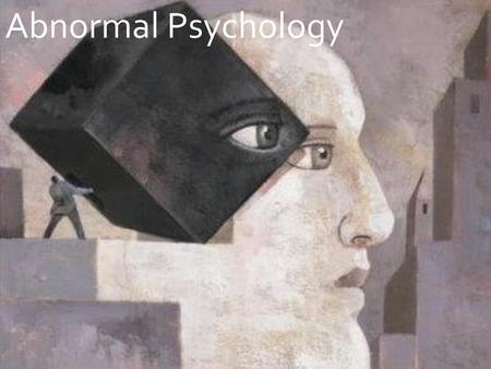 Abnormal Psychology.