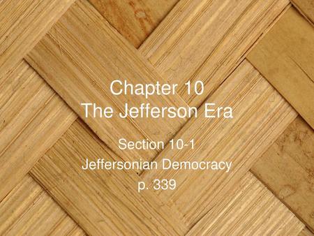 Chapter 10 The Jefferson Era