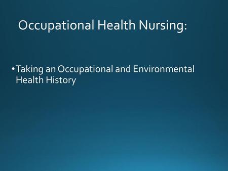 Occupational Health Nursing: