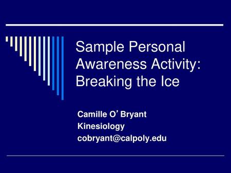 Sample Personal Awareness Activity: Breaking the Ice