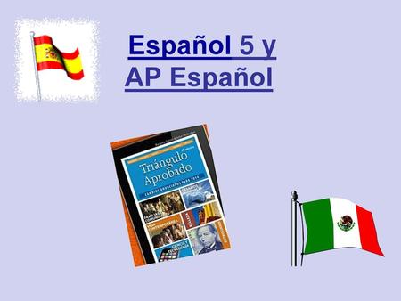 Español 5 y AP Español.