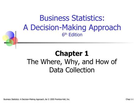 Chapter 1 The Where, Why, and How of Data Collection