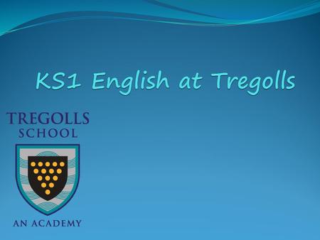KS1 English at Tregolls.