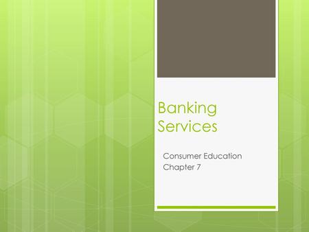 Consumer Education Chapter 7