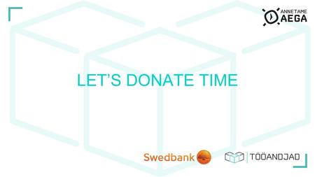 LET’S DONATE TIME.