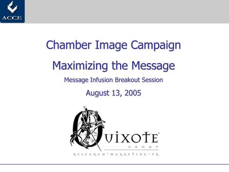 Chamber Image Campaign Maximizing the Message