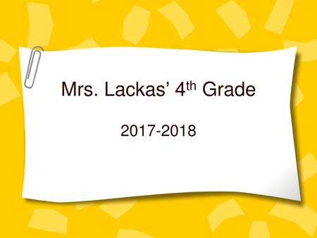 Mrs. Lackas’ 4th Grade 2017-2018.