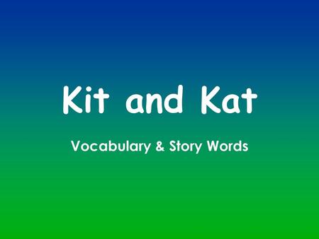 Vocabulary & Story Words
