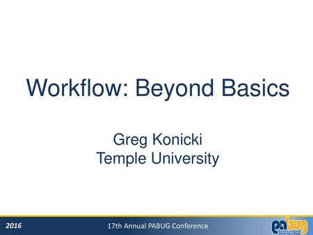 Workflow: Beyond Basics