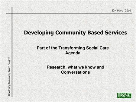 Developing Community Based Services