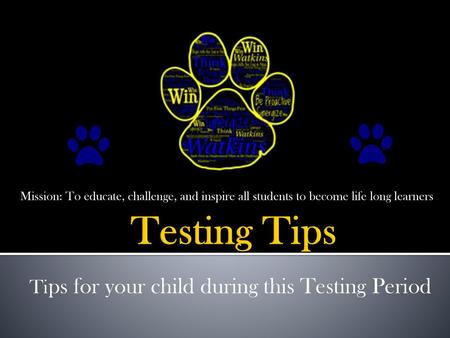 Tips for your child during this Testing Period