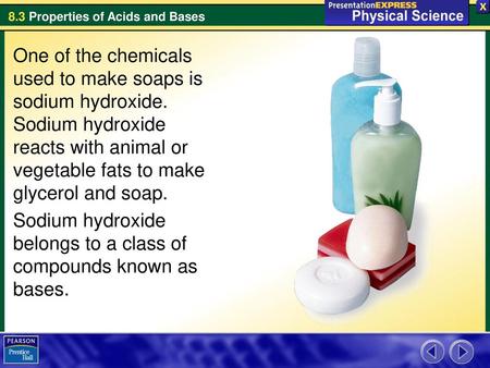 One of the chemicals used to make soaps is sodium hydroxide