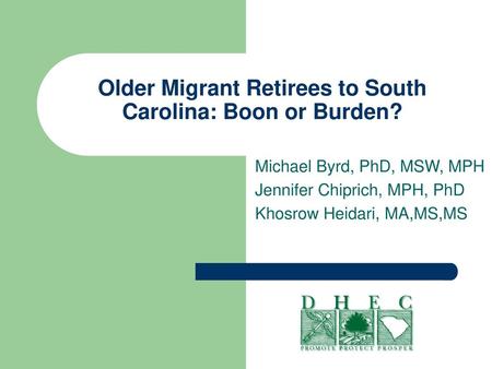 Older Migrant Retirees to South Carolina: Boon or Burden?