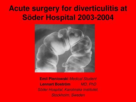 Acute surgery for diverticulitis at Söder Hospital