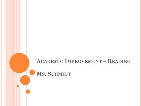 Academic Improvement – Reading Ms. Schmidt