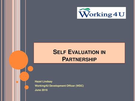 Self Evaluation in Partnership