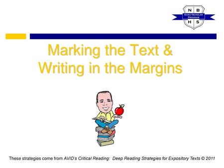 Marking the Text & Writing in the Margins