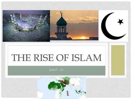 The rise of Islam Unit iii.