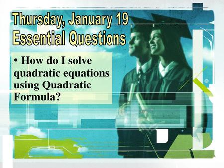 How do I solve quadratic equations using Quadratic Formula?
