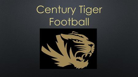 Century Tiger Football