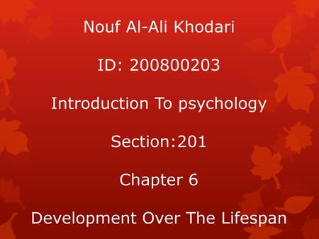 Introduction To psychology Section:201 Chapter 6