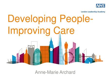 Developing People-Improving Care