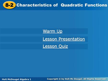 8-2 Characteristics of Quadratic Functions Warm Up Lesson Presentation