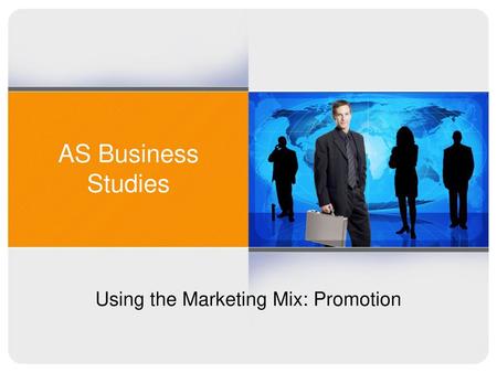 Using the Marketing Mix: Promotion