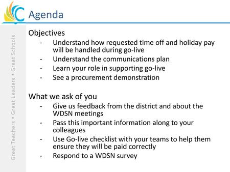 Agenda Objectives What we ask of you