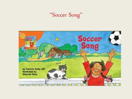 “Soccer Song”.