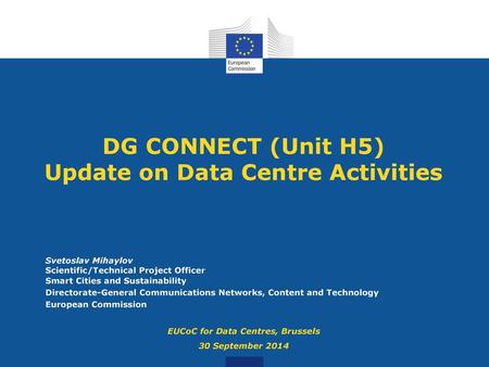 DG CONNECT (Unit H5) Update on Data Centre Activities