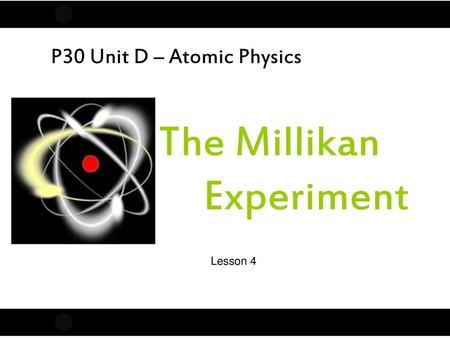 The Millikan Experiment