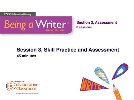 Session 8, Skill Practice and Assessment
