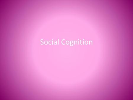 Social Cognition.