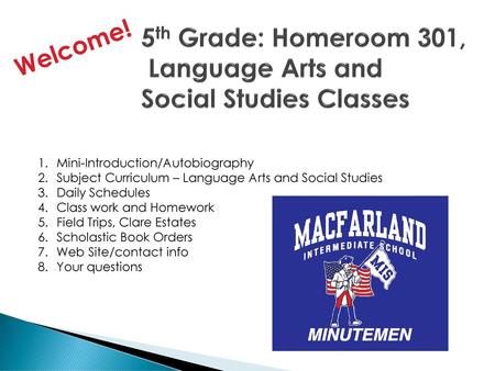 5th Grade: Homeroom 301, Language Arts and Social Studies Classes