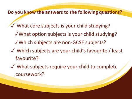 Do you know the answers to the following questions?