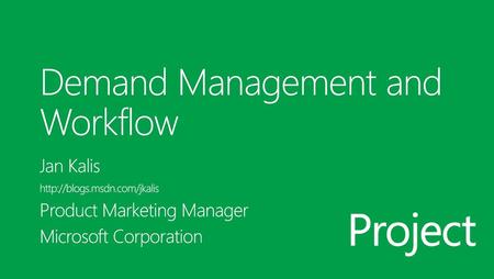 Demand Management and Workflow