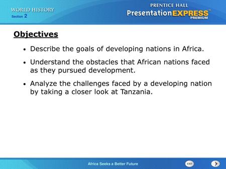 Objectives Describe the goals of developing nations in Africa.