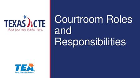 Courtroom Roles   and   Responsibilities