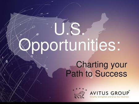 U.S. Opportunities: Charting your Path to Success.