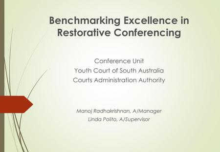 Benchmarking Excellence in Restorative Conferencing