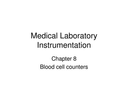 Medical Laboratory Instrumentation