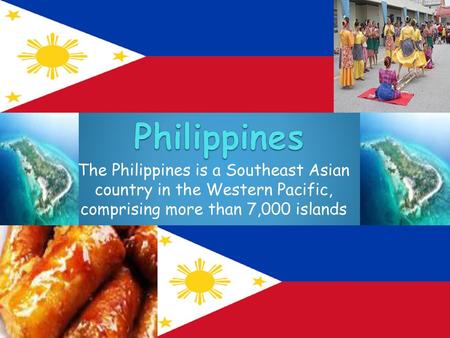 Philippines The Philippines is a Southeast Asian country in the Western Pacific, comprising more than 7,000 islands.